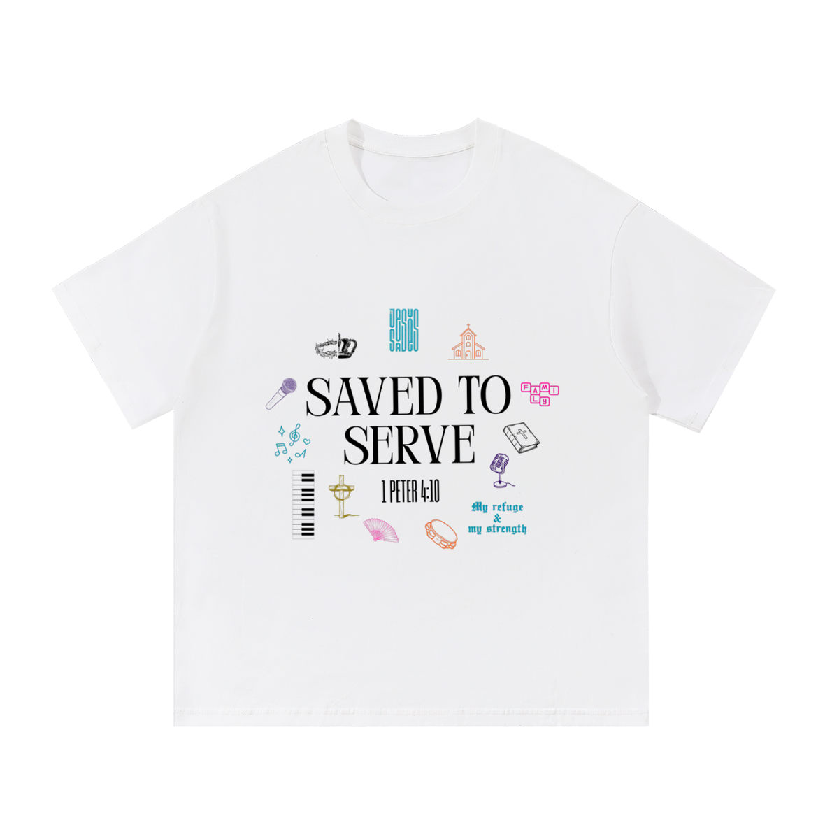 Saved to Serve Tee